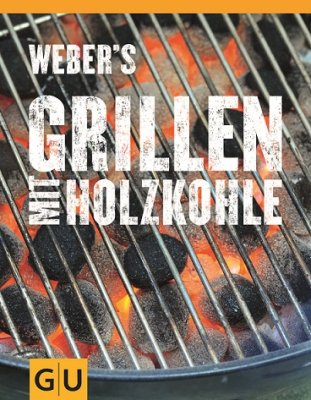 Weber's Grillen mit Holzkohle